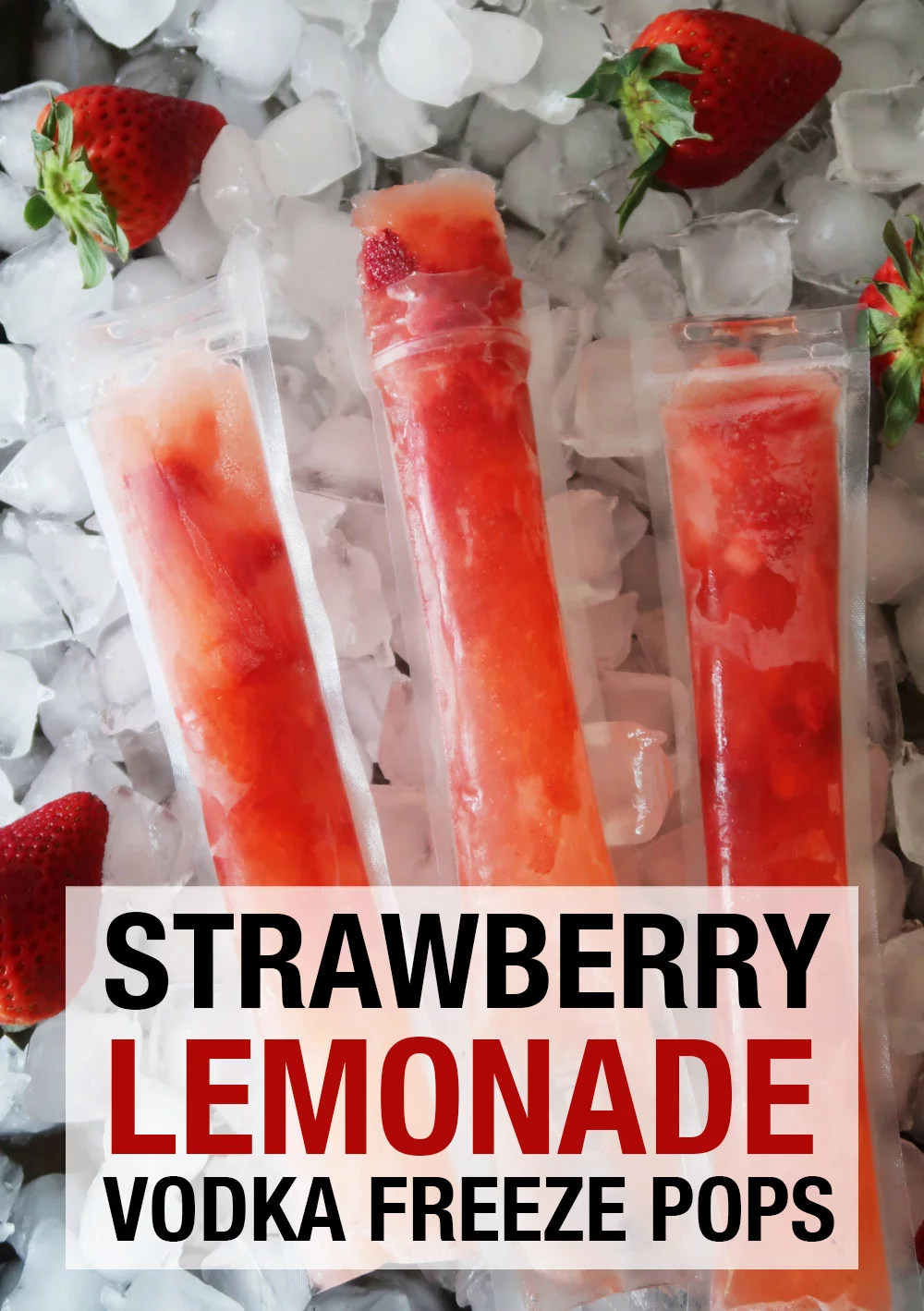Strawberry Lemonade vodka freeze pop