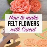 How to make felt flowers with Cricut