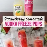 strawberry lemonade vodka freeze pops