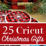 25 Cricut Christmas Gifts