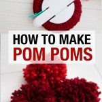 How to make pom poms