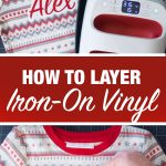 How To Layer Iron On Vinyl