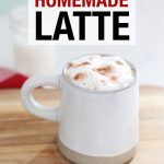 Homemade Latte