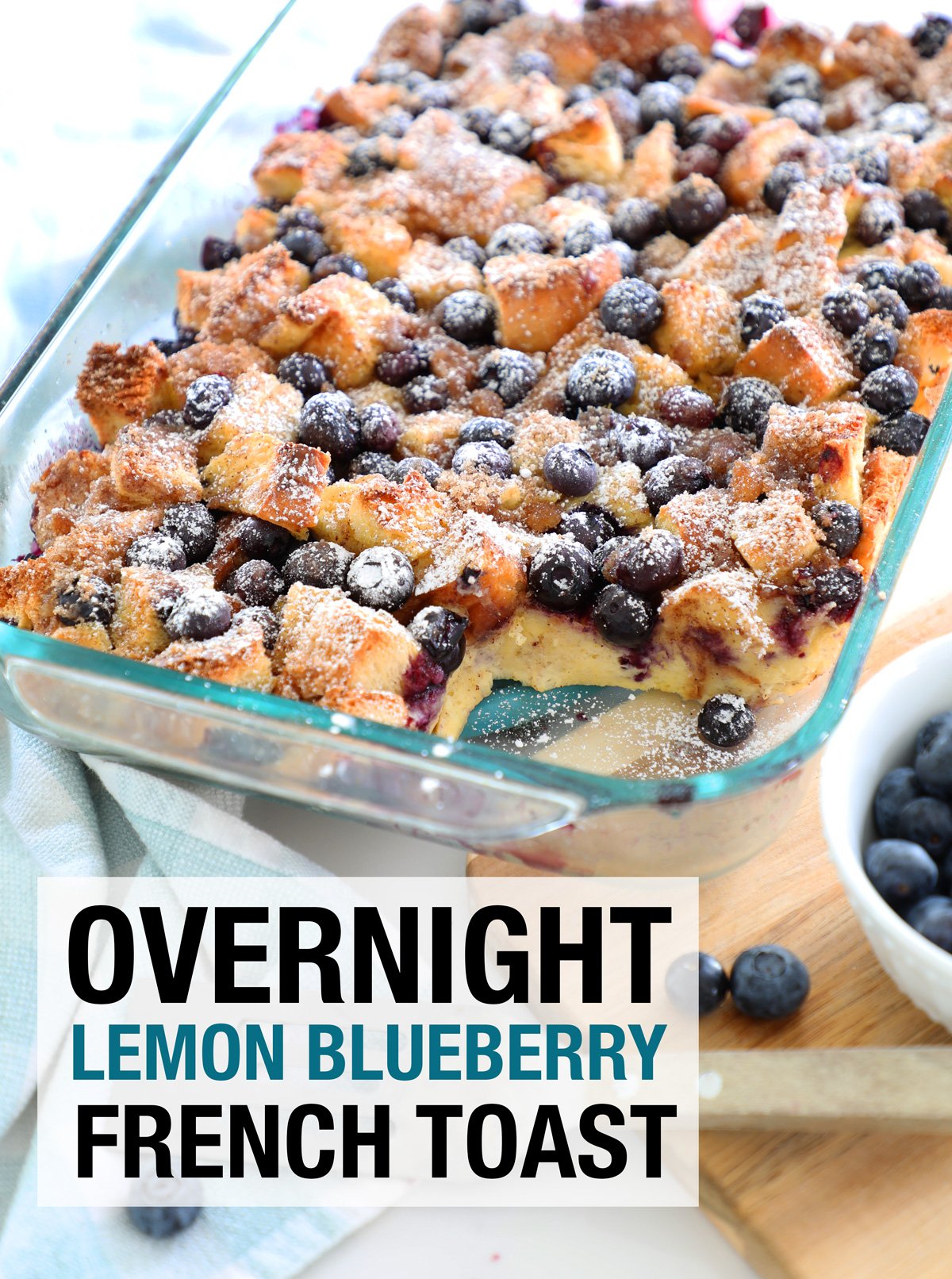 Overnight Lemon Blueberry French Toast - Weekend Craft