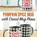 Pumpkin Spice Mug with Cricut Mug Press