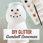 DIY Gumball Snowman
