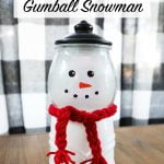 DIY Gumball machine Snowman