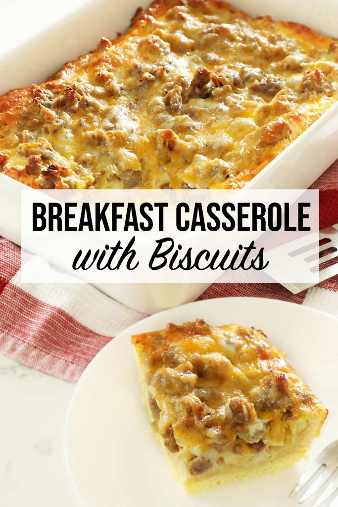 Sausage Egg and Biscuit Breakfast Casserole