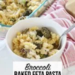 Broccoli Baked Feta Pasta