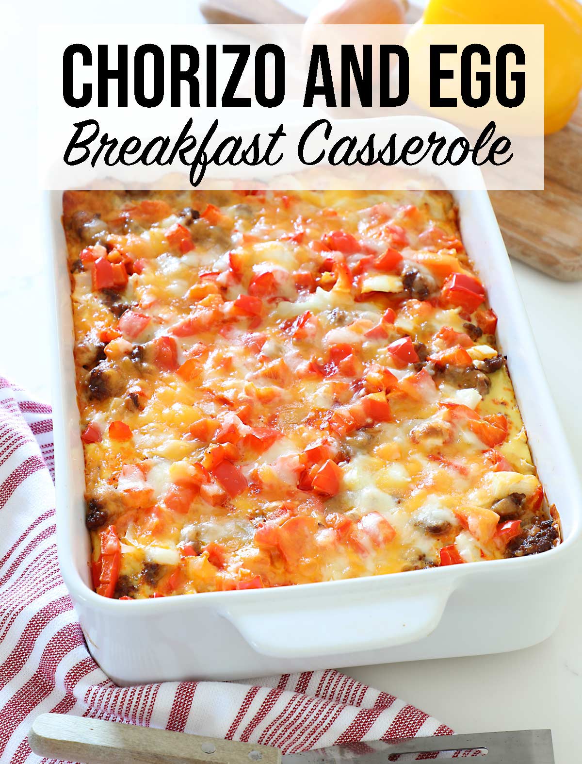 Chorizo And Egg Breakfast Casserole - Weekend Craft