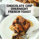 Chocolate Chip Overnight French Toast