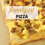 Bacon and Sausage Breakfast Pizza