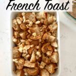 Apple Croissant French ToastBake