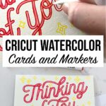 Cricut Watercolor Cards and Markers