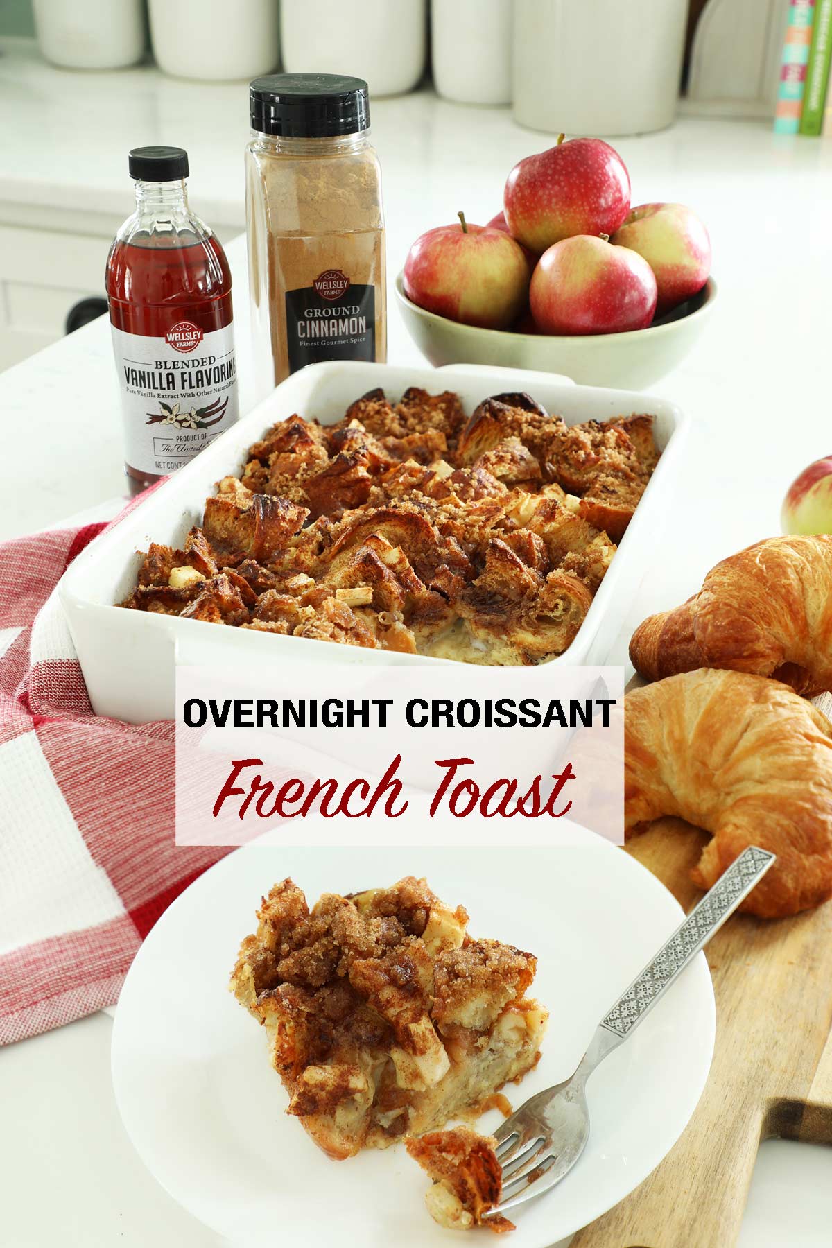 Overnight Croissant French Toast with Apples Weekend Craft