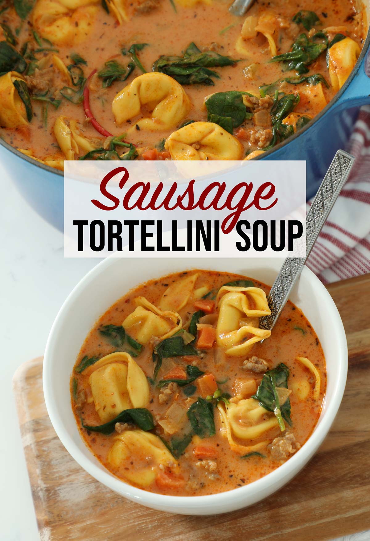 Sausage Tortellini Soup - Weekend Craft