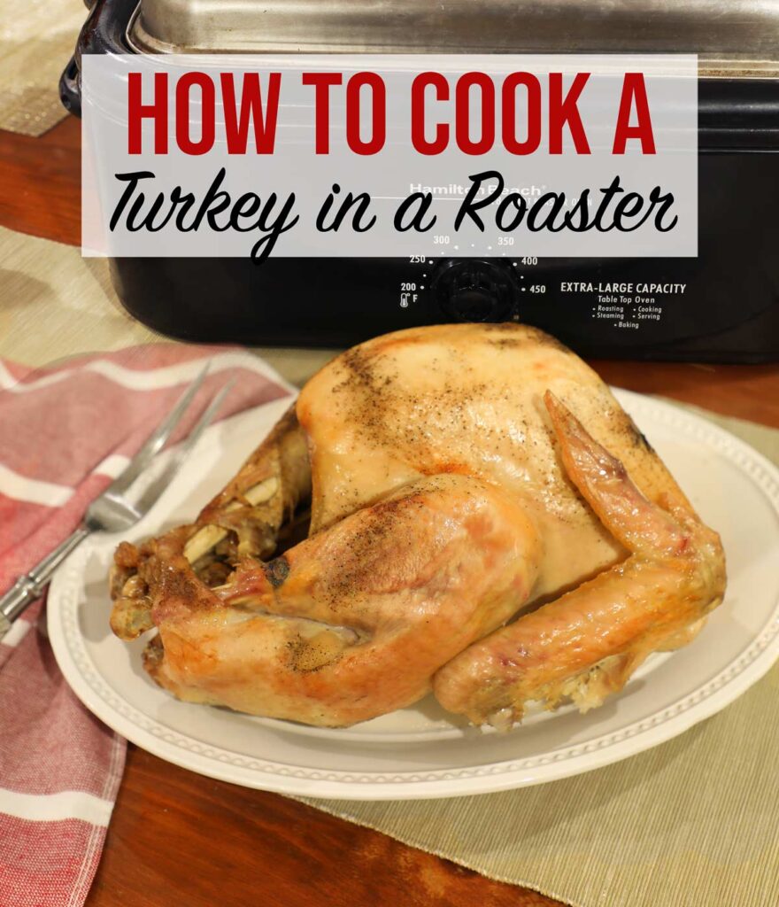 How to cook a turkey in a roaster