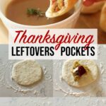 Thanksgiving Leftover Pockets
