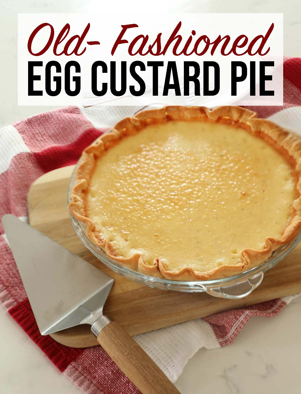 Egg Custard Pie - Weekend Craft
