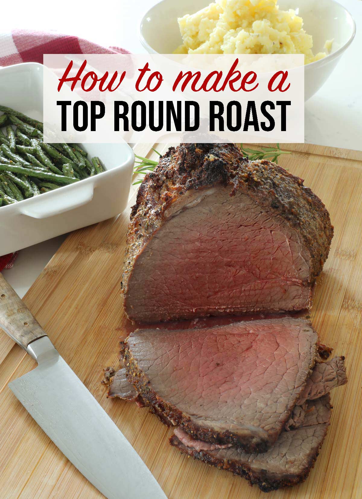 Top Round Roast - Weekend Craft