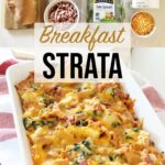 A photo collage with a photo of all the ingredients you need to make breakfast strata above a photo of breakfast strata in a baking dish.