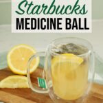 Starbucks Medicine Ball Recipe at home