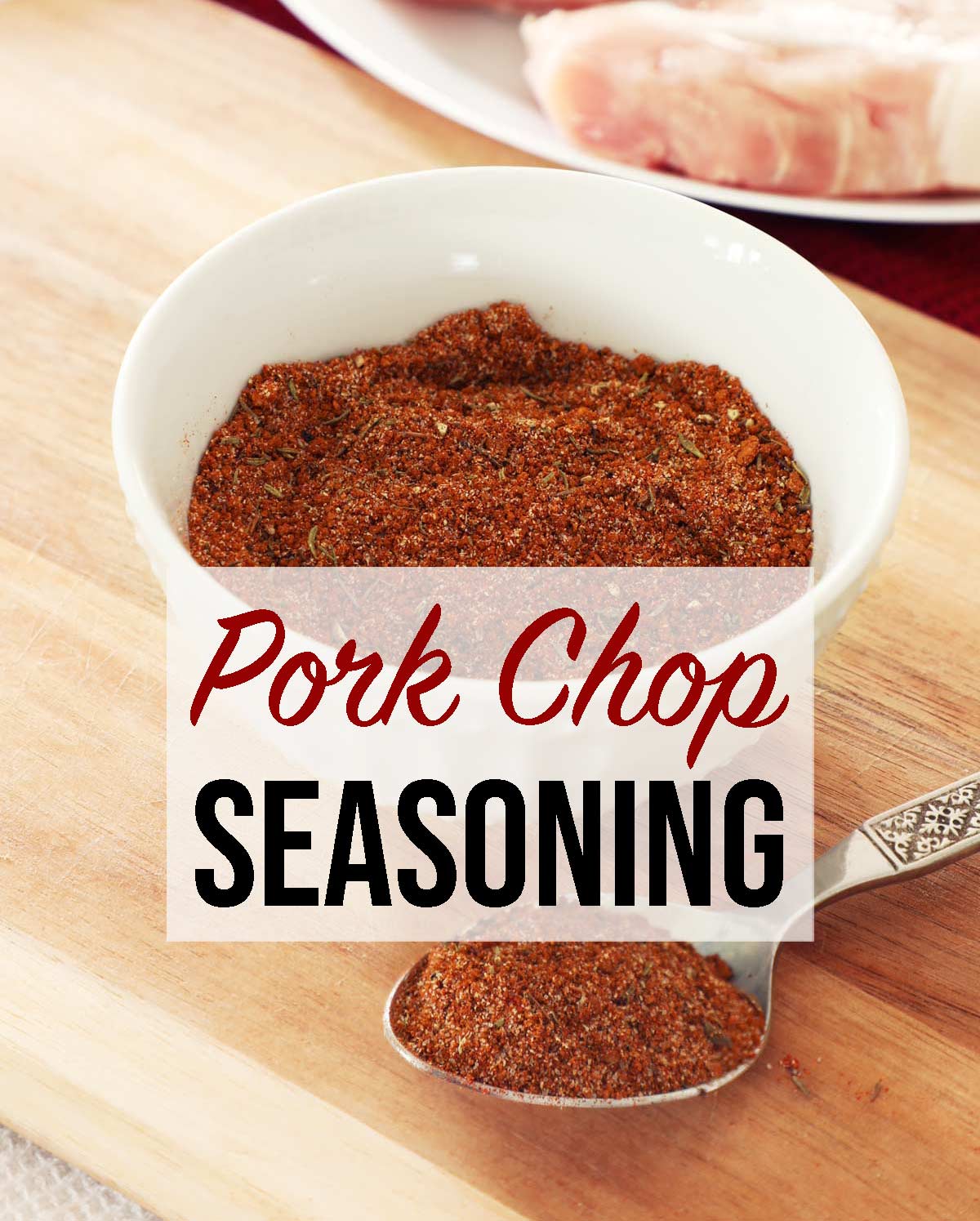 Seasoning for Pork Chops - Weekend Craft