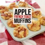 Apple French Toast Muffins In Muffin Pan On Red Towel.