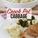 Crock pot cabbage, broccoli and cauliflower, and pork chops sit on a white plate, a large dish of crock pot cabbage sits on a wooden board in the background.